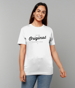 T-Shirt - Allotment Junkie - 'I'm the Original' - Branded: Unisex Tee - Gildan Heavy Cotton